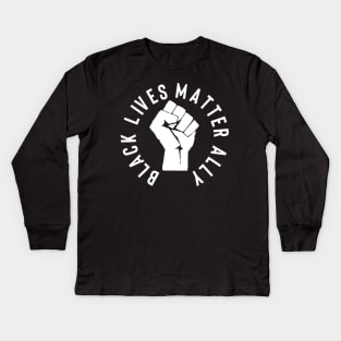 Black Lives Matter Ally T shirt For Allies To Blm Kids Long Sleeve T-Shirt